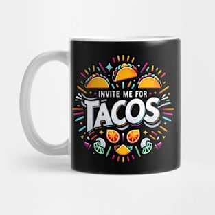 invite me for tacos Mug